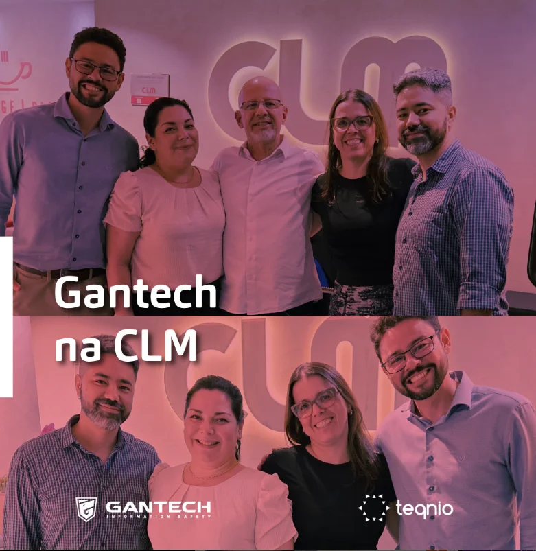 Gantech & CLM  | Fortalecendo parcerias para uma segurança ainda mais robusta!